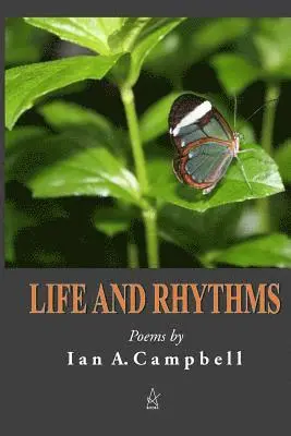 Ian a. Campbell - Life and Rhythms: Poems, Häftad. Tillgänglighet: Lägg i varukorg