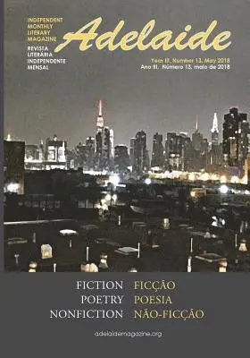 Adelaide Franco Nikolic, Stevan V. Nikolic - Adelaide Literary Magazine No.13: May 2018, Häftad. Tillgänglighet: Lägg i varukorg