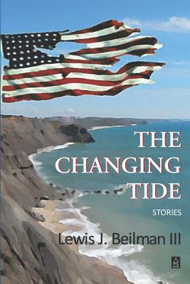 Lewis J Beilman III - Changing Tide, Häftad. Tillgänglighet: Lägg i varukorg