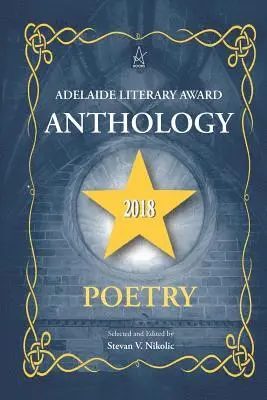 Stevan V. Nikolic - Adelaide Literary Award Anthology 2018: Poetry, Häftad. Tillgänglighet: Lägg i varukorg