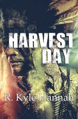 R Kyle Hannah - Harvest Day, Häftad
