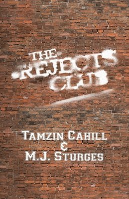 M J Sturges, Tamzin Cahill - Rejects Club, Häftad
