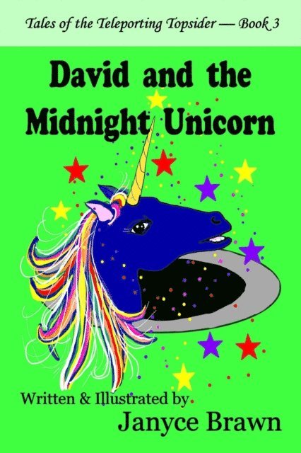Janyce Brawn - David and the Midnight Unicorn, E-bok