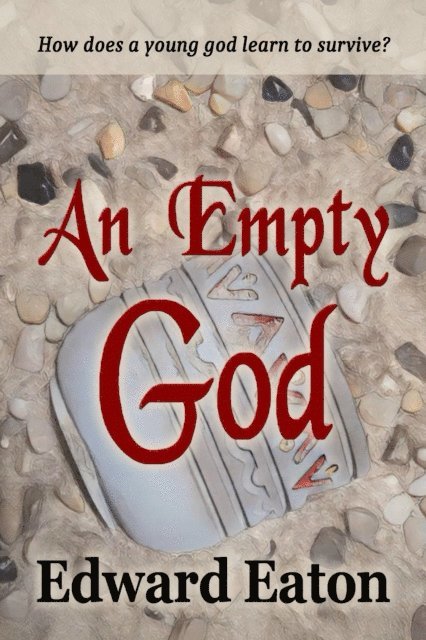 Edward Eaton - Empty God, E-bok