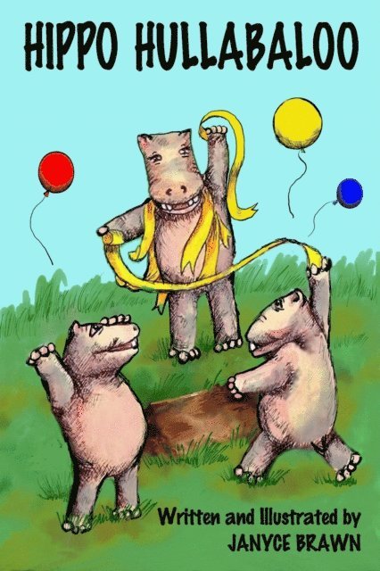 Janyce Brawn - Hippo Hullabaloo, E-bok