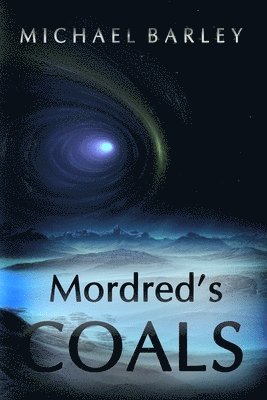 Michael Barley - Mordred's Coals, Häftad