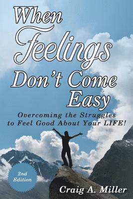 Craig Miller - When Feelings Don't Come Easy, Häftad