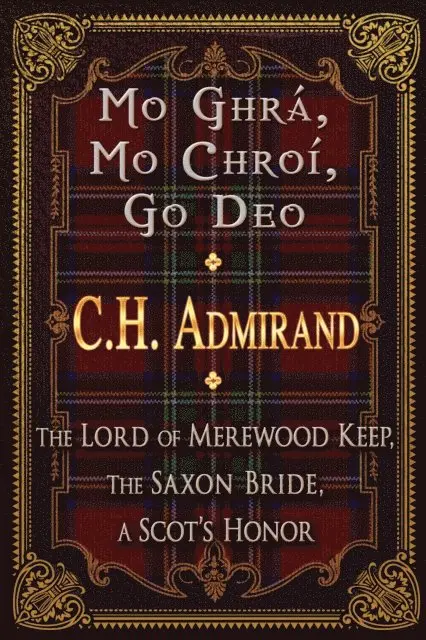 C.H. Admirand - Mo Ghra Mo Chroi Go Deo (My Love My Heart Forever), E-bok. Tillgänglighet: Lägg i varukorg