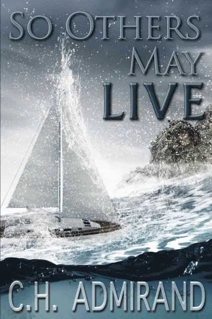 C.H. Admirand - So Others May Live, E-bok. Tillgänglighet: Lägg i varukorg