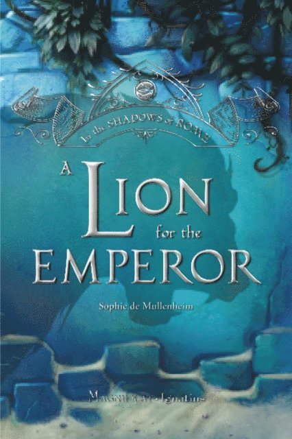 Sophie de Mullenheim - Lion for the Emperor, E-bok