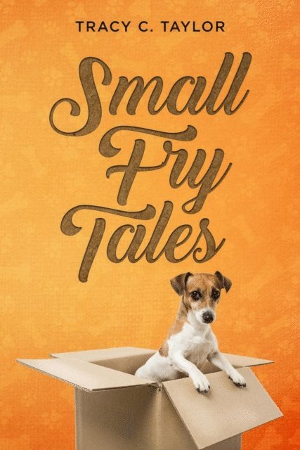 Tracy C Taylor - Small Fry Tales, E-bok