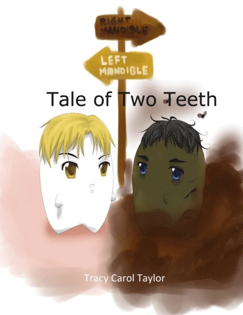 TBD, Tracy Carol Taylor - Tale of Two Teeth, E-bok