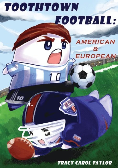 Tracy C Taylor - Toothtown Football American and European, E-bok
