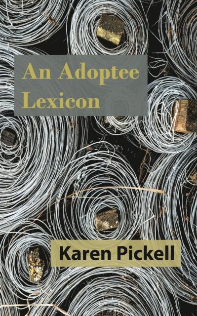 Karen Pickell - Adoptee Lexicon, E-bok. Tillgänglighet: Lägg i varukorg