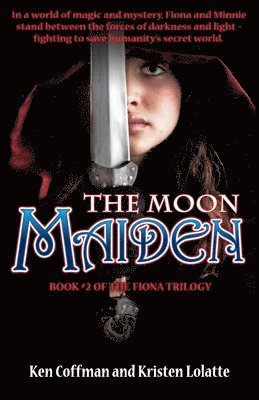 Ken Coffman, Kristen Lolatte - Moon Maiden, Häftad. Tillgänglighet: Lägg i varukorg