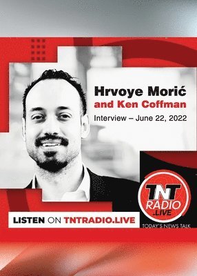 Ken Coffman, Hrvoye Moric - Interview-June 22, 2022, Häftad. Tillgänglighet: Lägg i varukorg