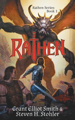 Grant Elliot Smith, Steven H. Stohler - Rathen: The Legend of Ghrakus Castle, Häftad