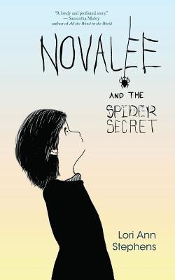 Lori Ann Stephens - Novalee and the Spider Secret, Häftad