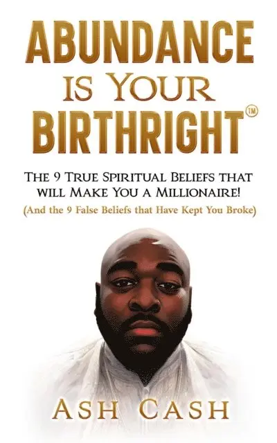 Ash Cash - Abundance Is Your Birthright, E-bok. Tillgänglighet: Lägg i varukorg