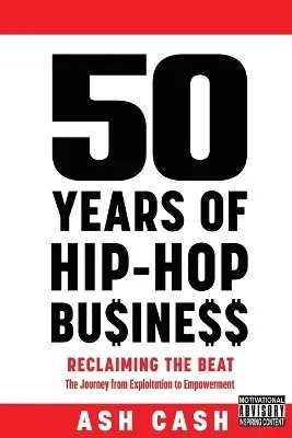 Ash Cash - 50 Years of Hip-Hop Business, Häftad. Tillgänglighet: Lägg i varukorg