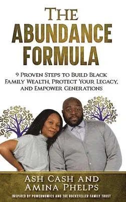 Ash Cash, Amina Phelps - Abundance Formula, Inbunden. Tillgänglighet: Lägg i varukorg