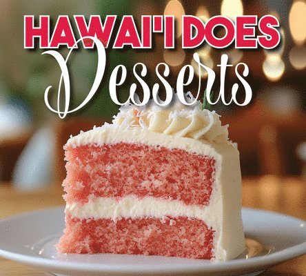 Mutual Publishing - Hawaii Does Dessert, Häftad