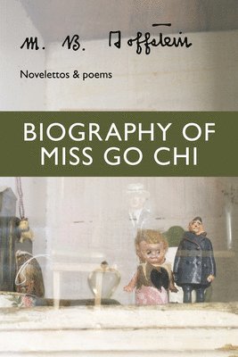 M B Goffstein - Biography of Miss Go CHI, Häftad