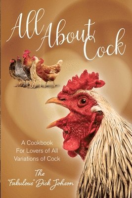 The Fabulous Dick Johnson - All About Cock, Häftad