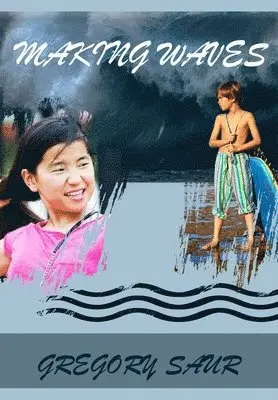 Gregory Saur - Making Waves, Inbunden. Tillgänglighet: Lägg i varukorg
