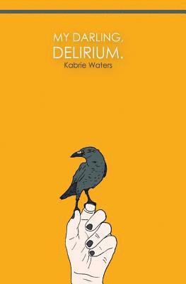 Kabrie Waters - My Darling, Delirium, Häftad