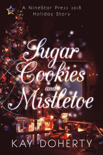 Kay Doherty - Sugar Cookies and Mistletoe, E-bok