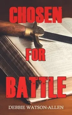 Debbie Watson-Allen - Chosen for Battle, Häftad. Tillgänglighet: Lägg i varukorg