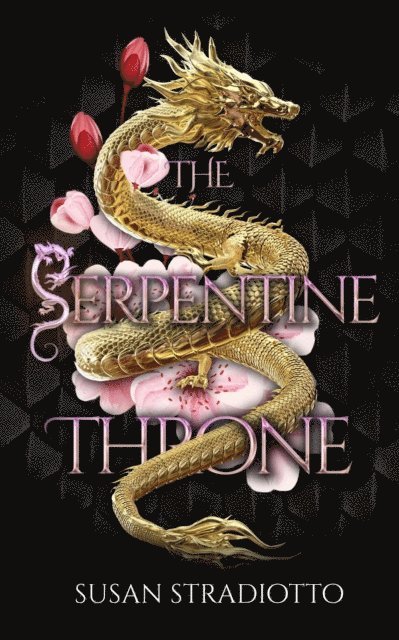 Susan Stradiotto - Serpentine Throne, E-bok