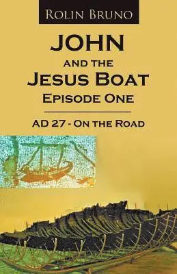 Rolin Bruno - John and the Jesus Boat Episode 1, Häftad. Tillgänglighet: Lägg i varukorg