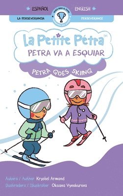 Krystel Armand - Petra va a esquiar Petra Goes skiing, Inbunden. Tillgänglighet: Lägg i varukorg