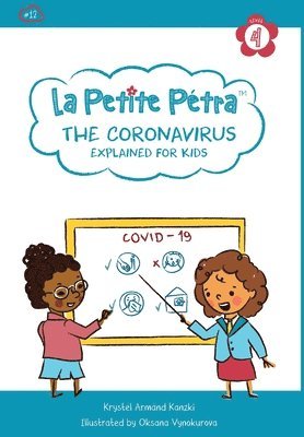 Krystel Armand Kanzki, Oksana Vynokurova - The Coronavirus Explained for Kids, Inbunden. Tillgänglighet: Lägg i varukorg