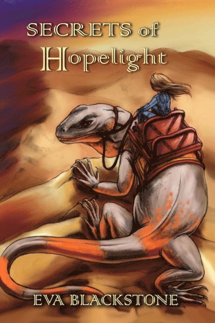 Eva Blackstone - Secrets of Hopelight, E-bok