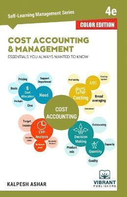 Vibrant Publishers, Kalpesh Ashar - Cost Accounting and Management Essentials You Always Wanted To Know (Color), Häftad