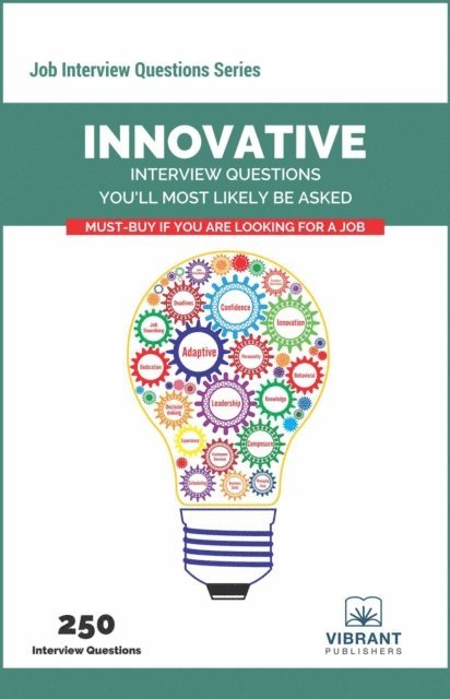 Vibrant Publishers - Innovative Interview Questions You'll Most Likely Be Asked, E-bok