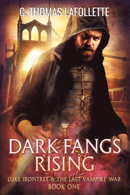 C Thomas LaFollette - Dark Fangs Rising, Häftad