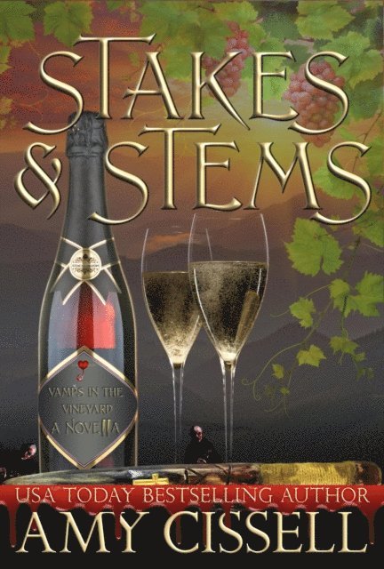Amy Cissell - Stakes & Stems, E-bok