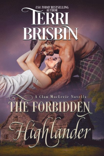 Terri Brisbin - Forbidden Highlander, E-bok