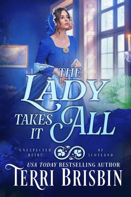 Terri Brisbin - Lady Takes It All, E-bok