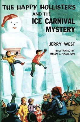 Jerry West - Happy Hollisters and the Ice Carnival Mystery, Häftad