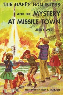 Jerry West - Happy Hollisters and the Mystery at Missile Town, Häftad