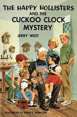 Jerry West - Happy Hollisters and the Cuckoo Clock Mystery, Häftad