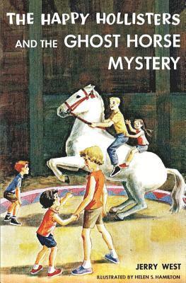 Jerry West - Happy Hollisters and the Ghost Horse Mystery, Häftad