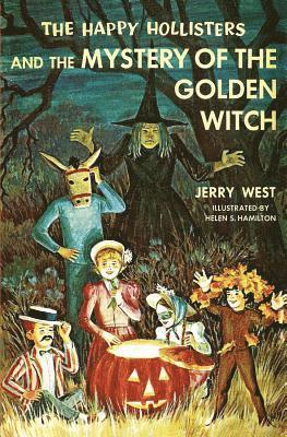 Jerry West - Happy Hollisters and the Mystery of the Golden Witch, Häftad