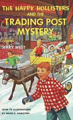 Jerry West - Happy Hollisters and the Trading Post Mystery, Inbunden