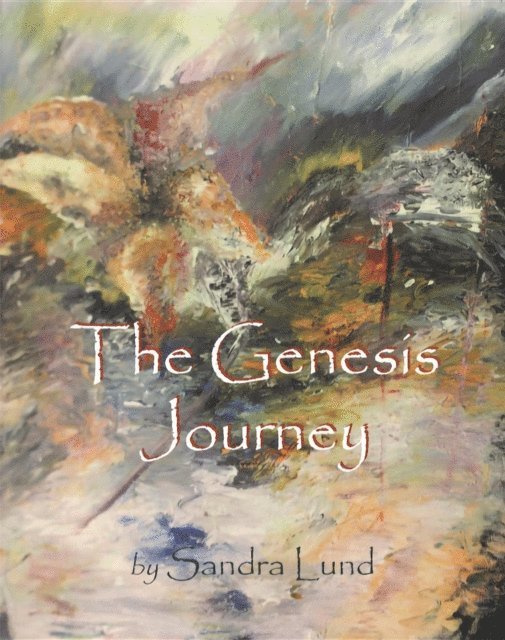 Sandra Lund - Genesis Journey: Book One, E-bok